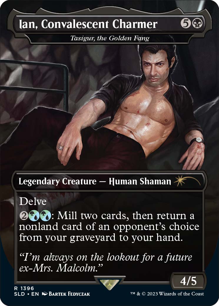 A card from the Jurassic Park crossover collection for Magic: The Gathering, featuring art of Jeff Goldblum as Dr. Ian Malcolm, reclining with his shirt unbuttoned